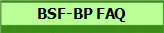 BSF-BP FAQ
