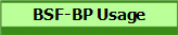 BSF-BP Usage