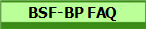 BSF-BP FAQ
