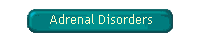 Adrenal Disorders