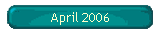 April 2006
