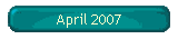 April 2007