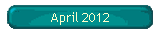 April 2012