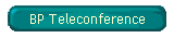 BP Teleconference