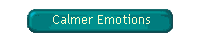 Calmer Emotions