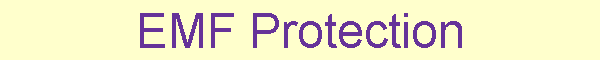 EMF Protection