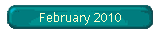 February 2010