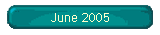 June 2005