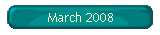 March 2008