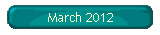 March 2012