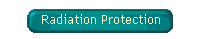 Radiation Protection