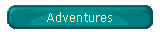 Adventures