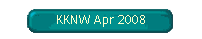 KKNW Apr 2008