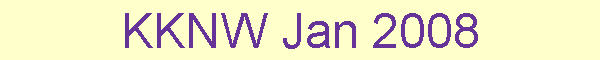 KKNW Jan 2008
