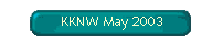 KKNW May 2003