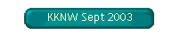 KKNW Sept 2003