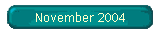 November 2004
