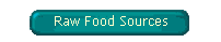 Raw Food Sources