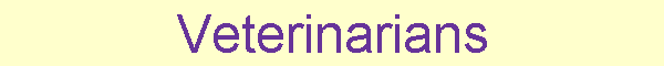 Veterinarians