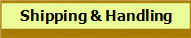 Shipping & Handling